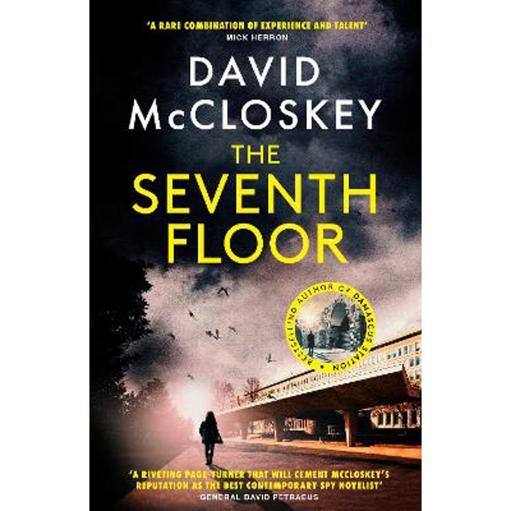 The Seventh Floor: From Bestselling Author of DAMASCUS STATION and co-host of hit podcast THE REST IS CLASSIFIED (Hardback) - David McCloskey